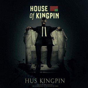 Hus Kingpin - House Of Kingpin